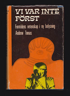 Tomas, Andrew | Vi var inte först : Forntidens vetenskap i ny belysning