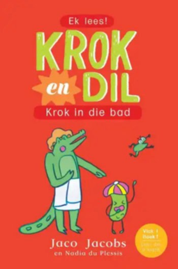 Jacobs, Jaco | Krok and Dil 01 : Krok in the bath (Afrikanska)