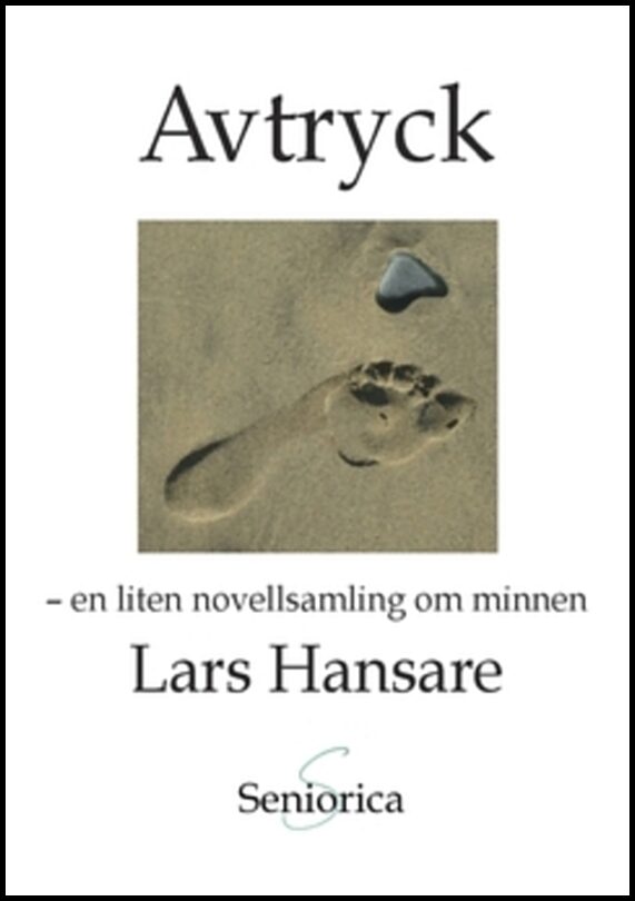 Hansare, Lars | Avtryck : En liten novellsamling om minnen