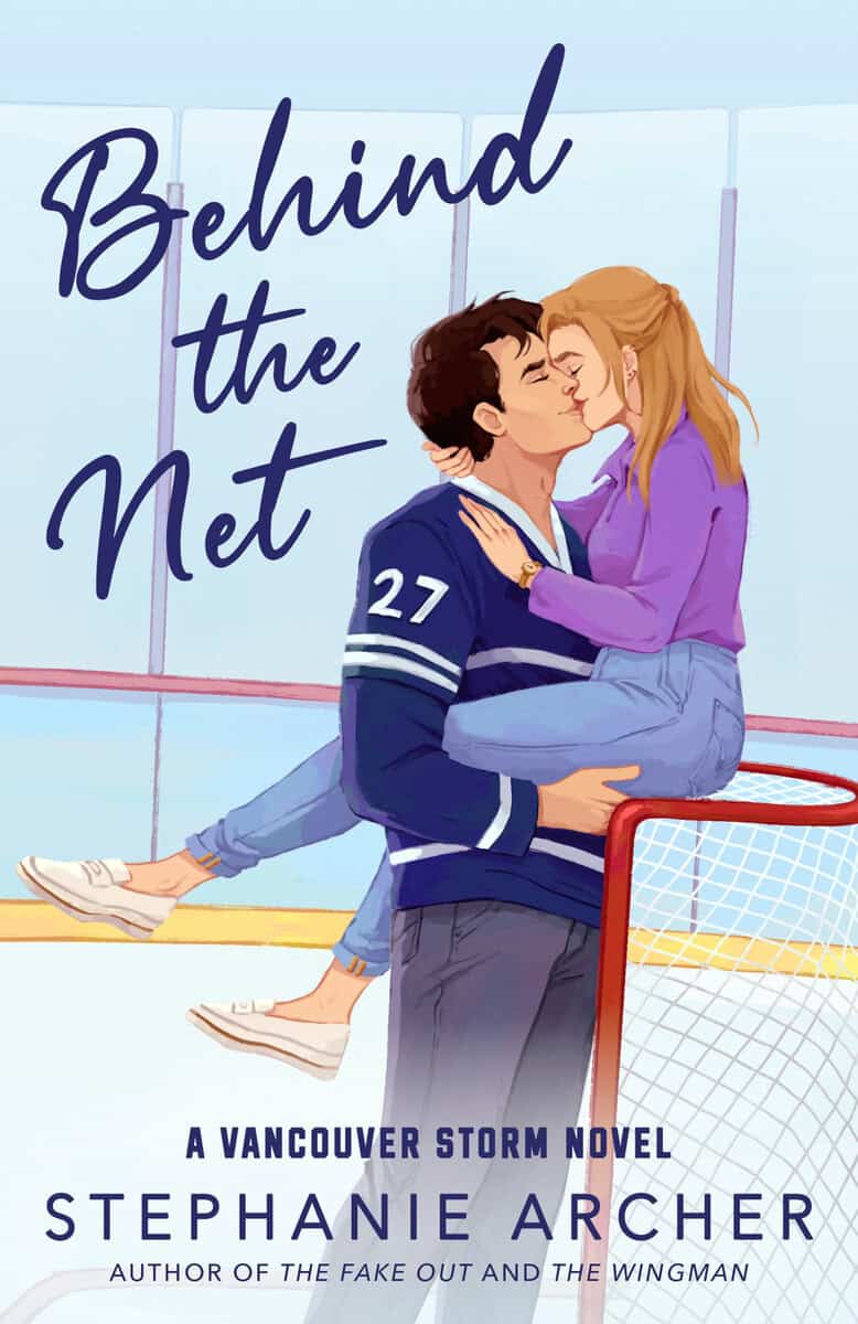 Archer, Stephanie | Behind the Net : A Vancouver Storm Novel