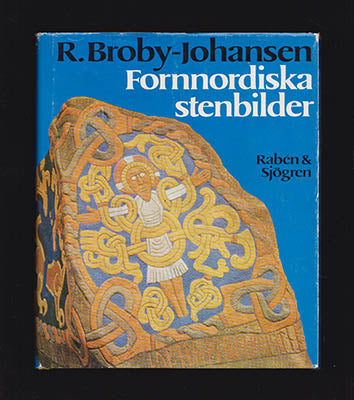 Broby-Johansen, R. (Rudolf, 1900-1987) | Fornnordiska stenbilder