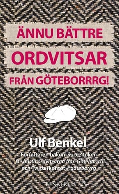Benkel, Ulf | Ännu bättre ordvitsar från Göteborrrg!