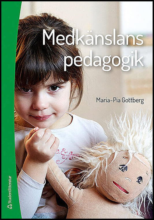 Gottberg, Maria-Pia | Medkänslans pedagogik