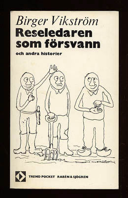 Vikström, Birger | Reseledaren som försvann : och andra historier