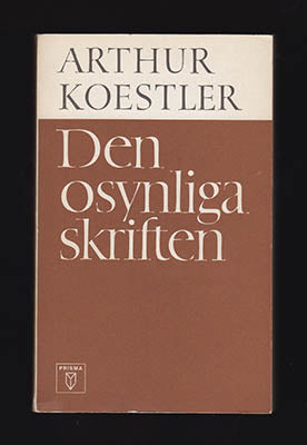 Koestler, Arthur | Den osynliga skriften : En självbiografi