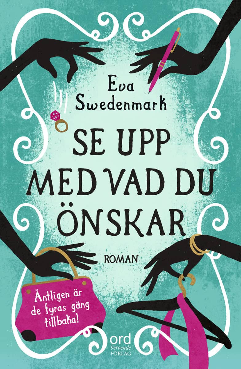 Swedenmark, Eva | Se upp med vad du önskar