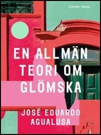 Agualusa, José Eduardo | En allmän teori om glömska