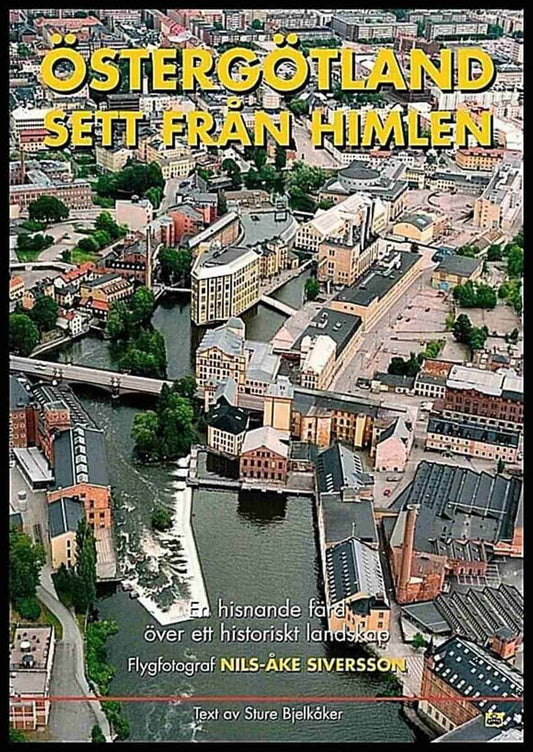 Siversson, Nils-Åke | Östergötland sett från himlen : En hisnande färd över ett historiskt landskap