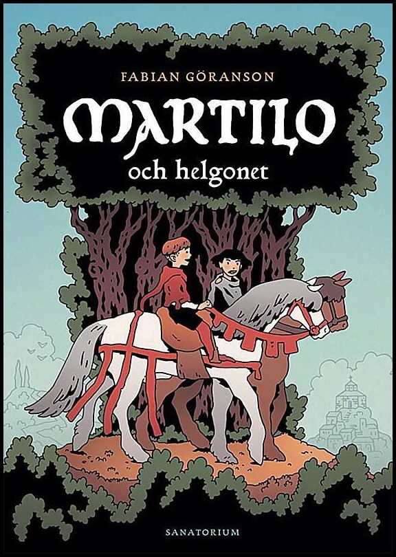 Göranson, Fabian | Martilo och helgonet