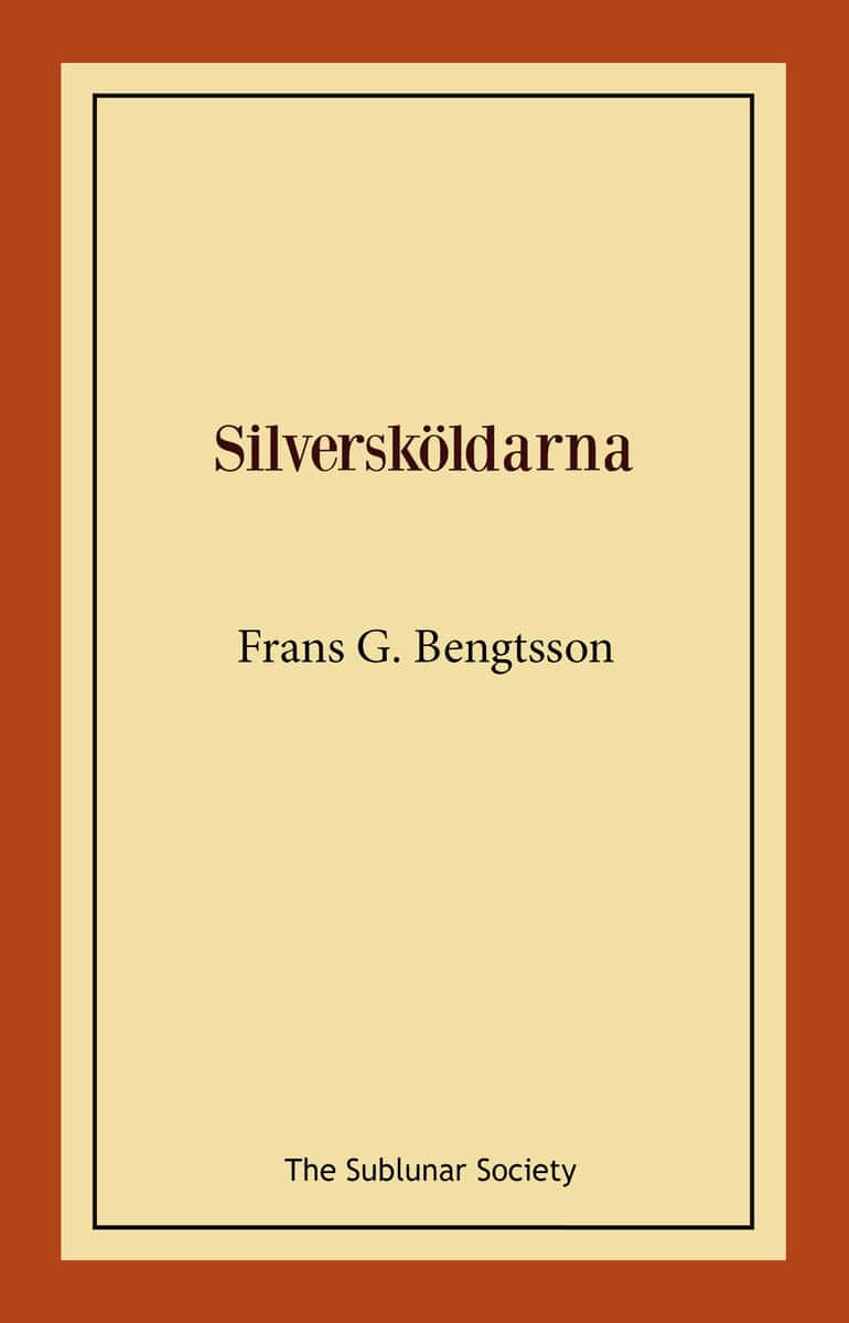 Bengtsson, Frans G | Silversköldarna