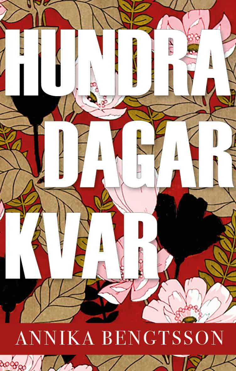 Bengtsson, Annika | Hundra dagar kvar