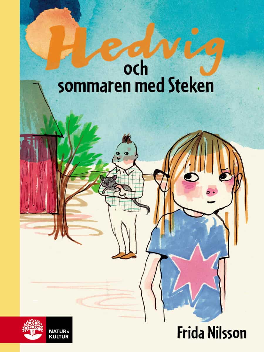 Nilsson, Frida | Hedvig och sommaren med Steken