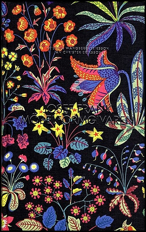 Wängberg-Eriksson, Kristina| Eriksson, Jan Christer | Josef Frank : Möbelformgivaren
