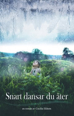 Ekhem, Cecilia | Snart dansar du åter