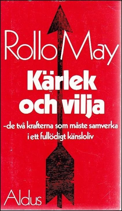 May, Rollo | Kärlek och vilja