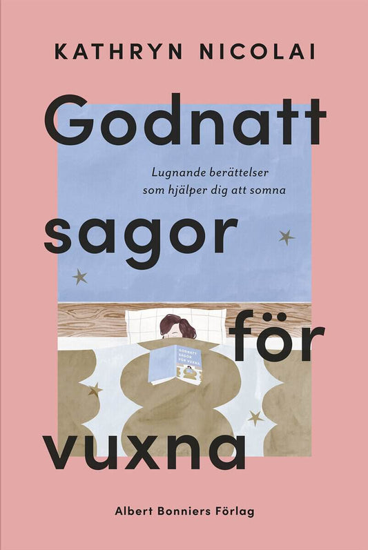 Nicolai, Kathryn | Godnattsagor för vuxna : Lugnande berättelser som hjälper dig att somna