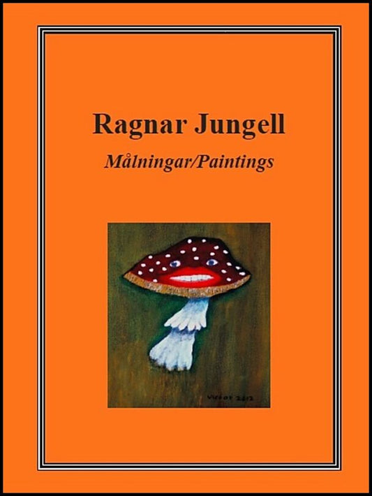 Jungell, Ragnar | Målningar / Paintings