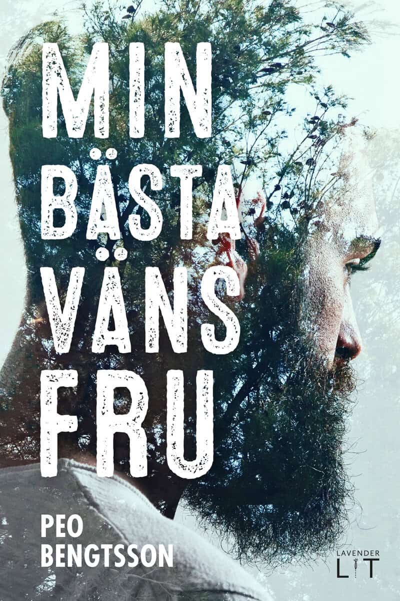 Bengtsson, Peo | Min bästa väns fru