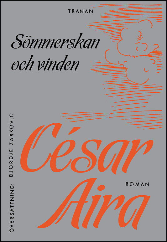 Aira, César | Sömmerskan och vinden