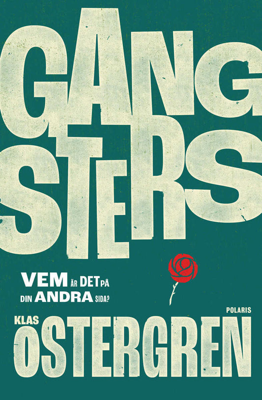 Östergren, Klas | Gangsters