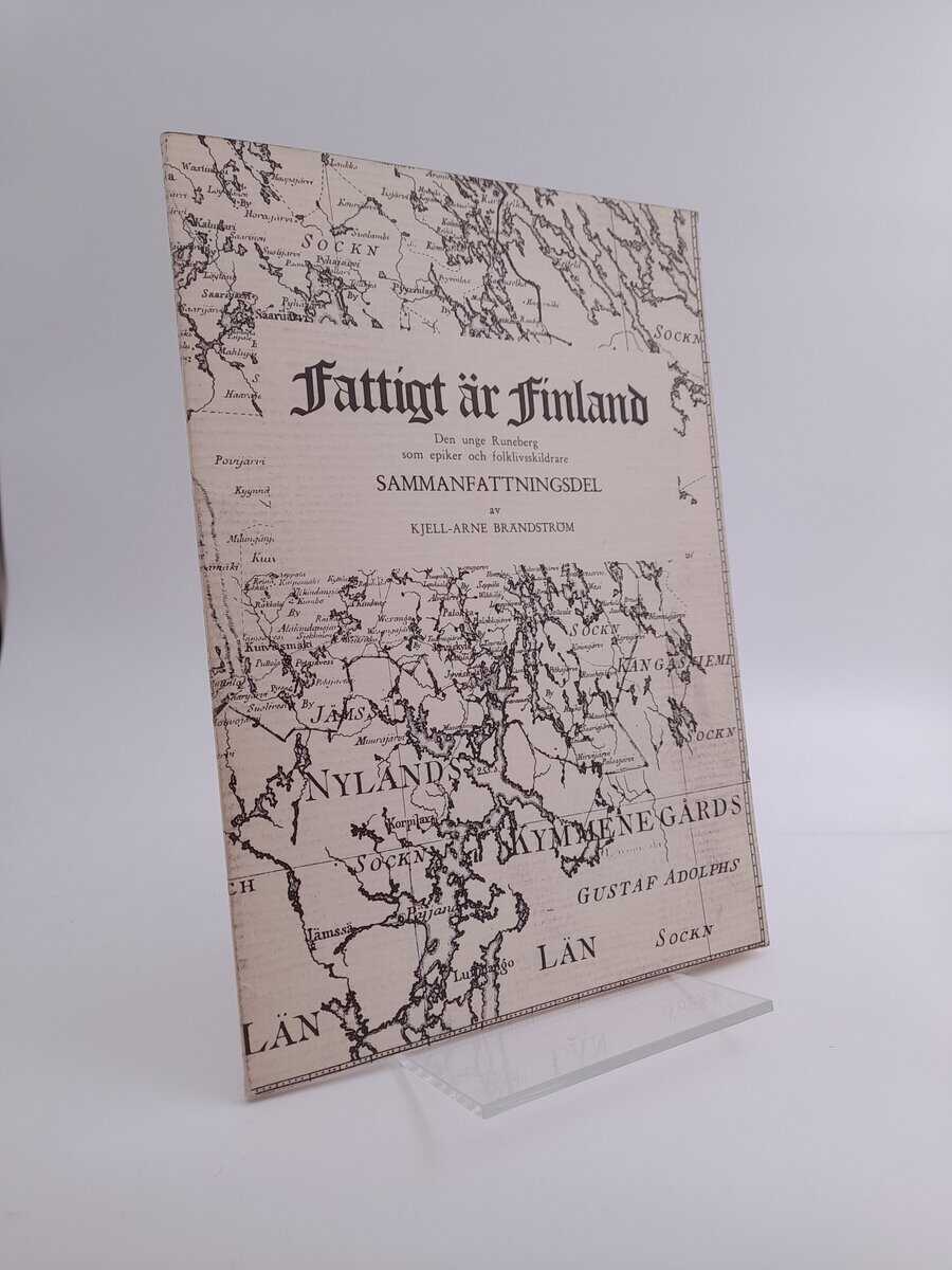 Brändström, Kjell-Arne | Fattigt är finland : den unge Runeberg som epiker och folklivsskildrare