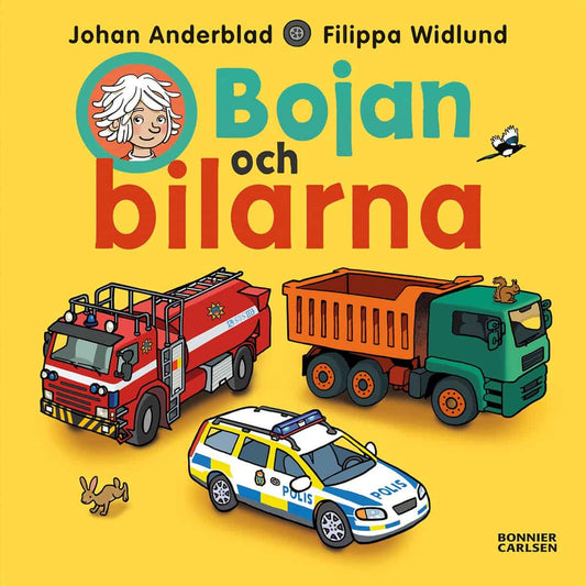 Anderblad, Johan | Widlund, Filippa | Bojan och bilarna
