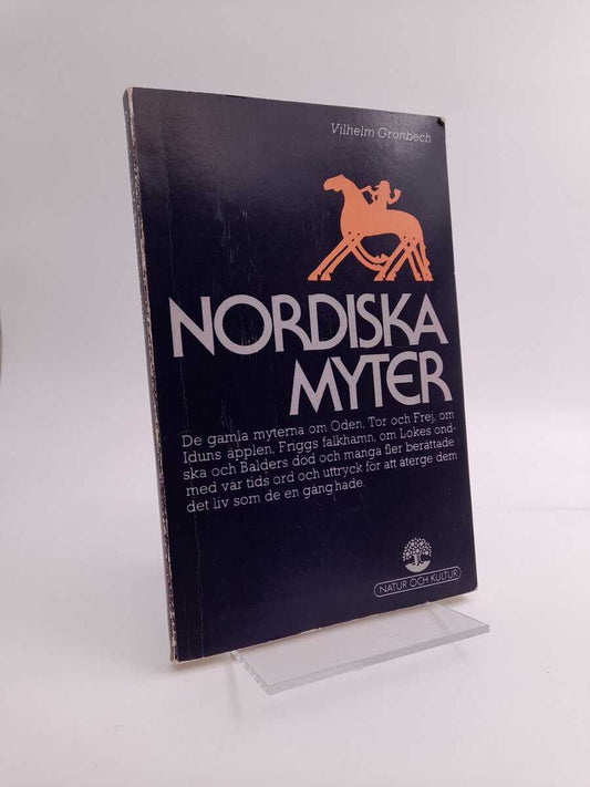 Grønbech, Vilhelm | Nordiska myter : [de gamla myterna om Oden, Tor och Frej ...]