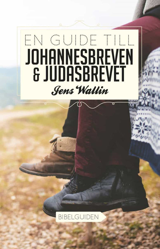 Wallin, Jens | En guide till Johannesbreven och Judasbrevet