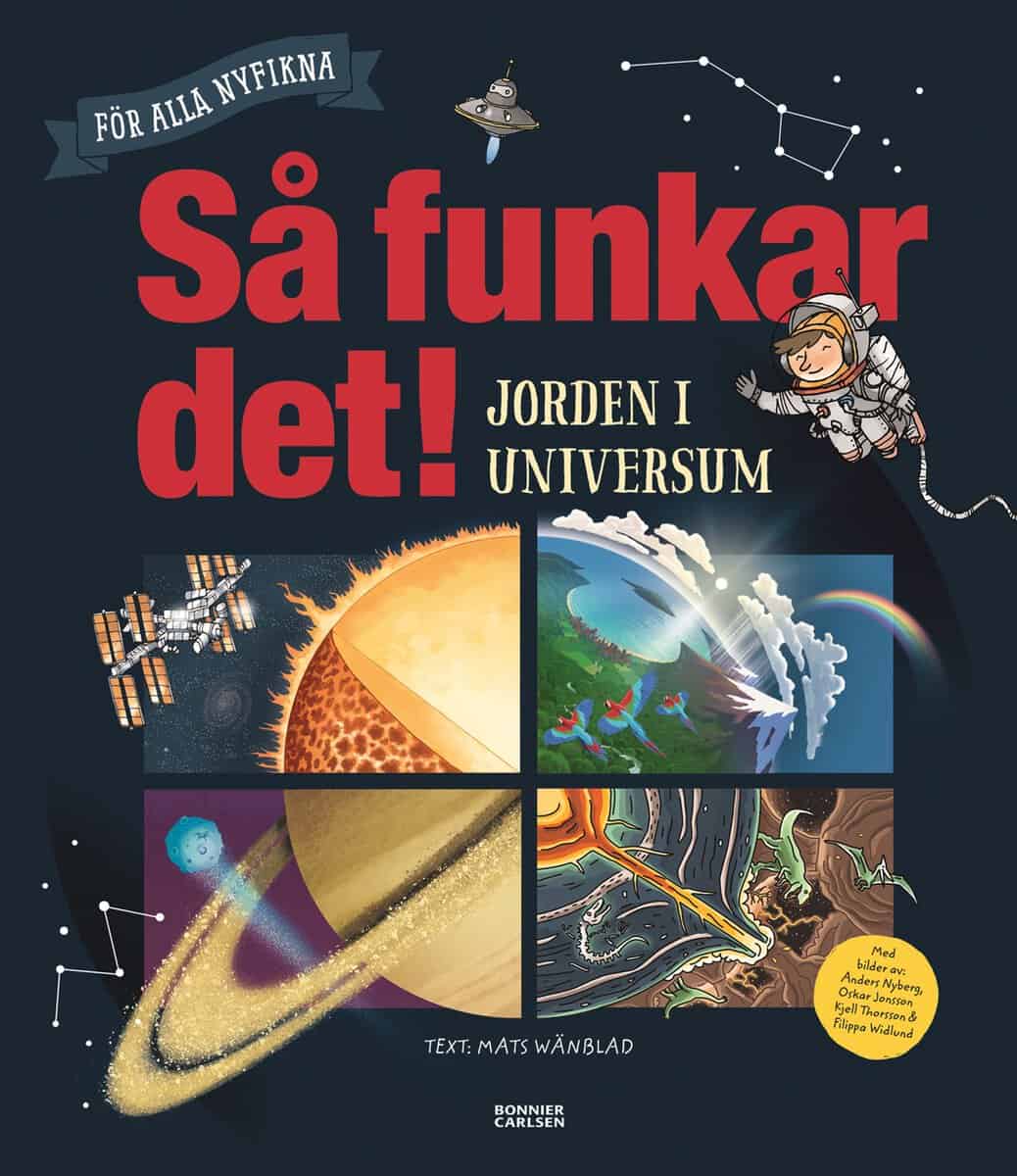 Wänblad, Mats | Så funkar det! : Jorden i universum