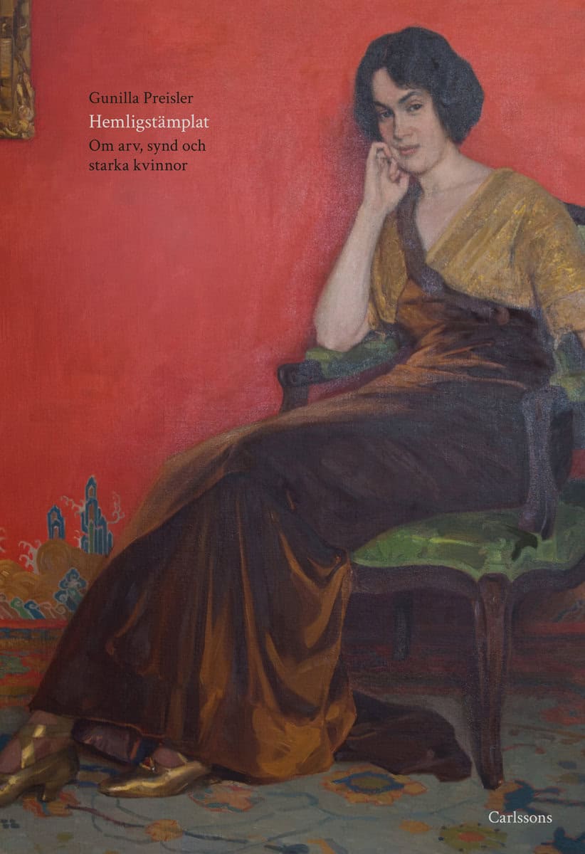 Preisler, Gunilla | Hemligstämplat : Om arv, synd och starka kvinnor