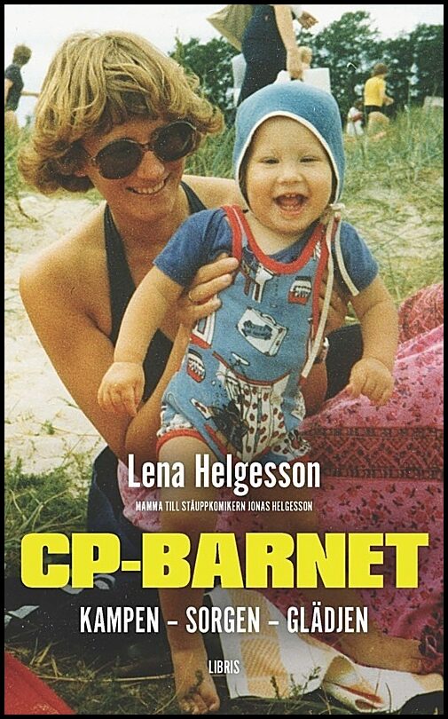 Helgesson, Lena | CP-barnet : Kampen, sorgen, glädjen
