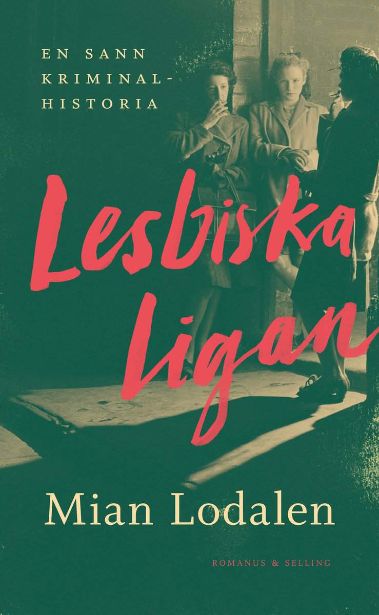 Lodalen, Mian | Lesbiska ligan : En sann kriminalhistoria