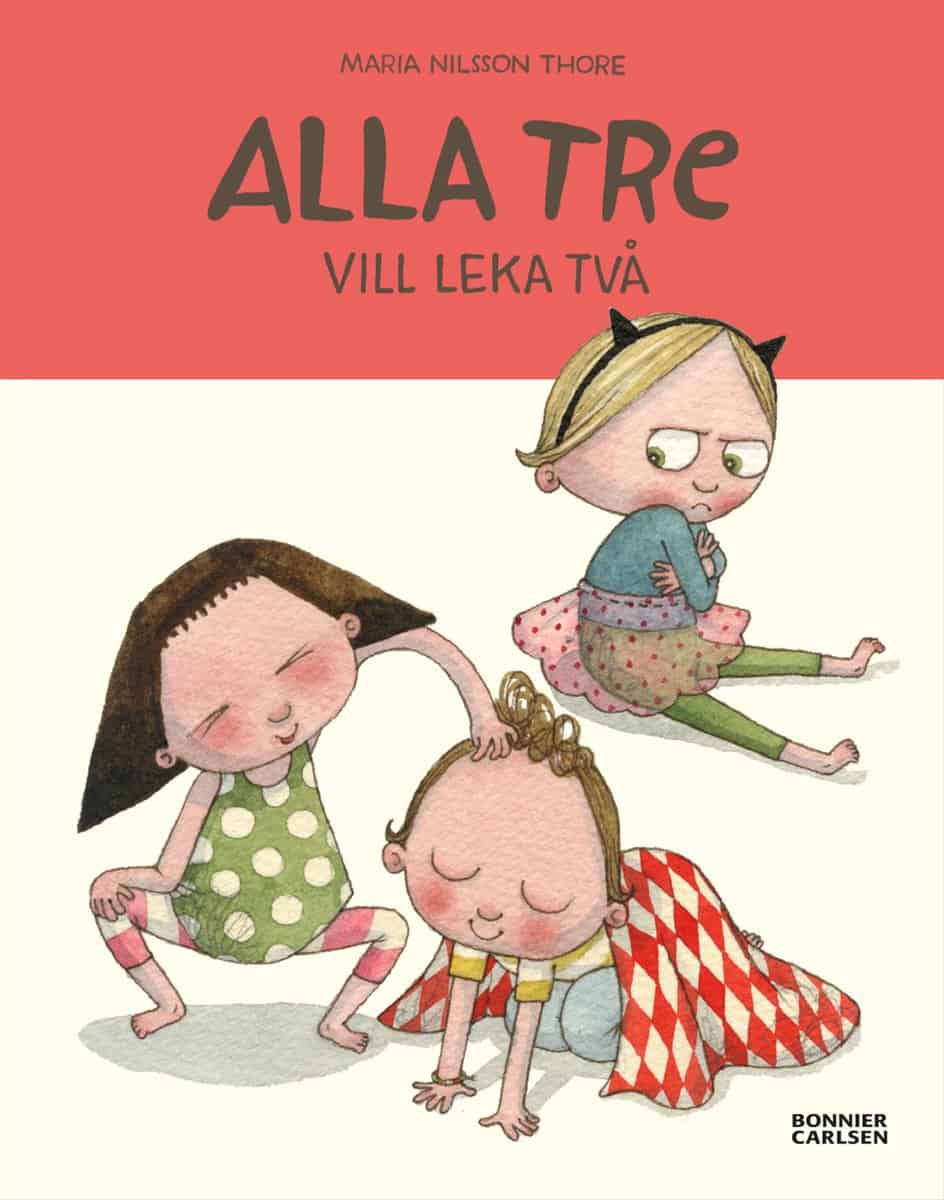 Nilsson Thore, Maria | Alla tre vill leka två