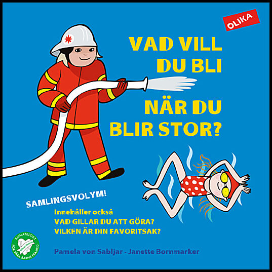 Sabljar, Pamela von | Vad vill du bli när du blir stor? : Samlingsvolym