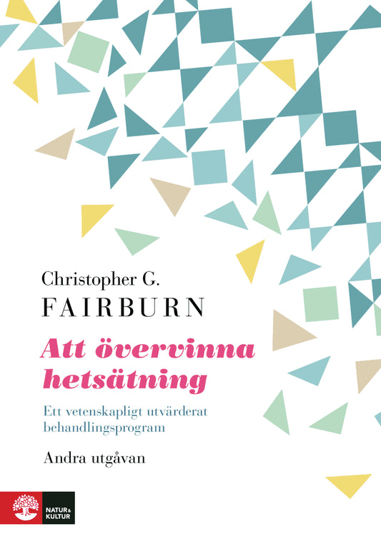 G. Fairburn, Christopher | Att övervinna hetsätning : Ett vetenskapligt utvärderat