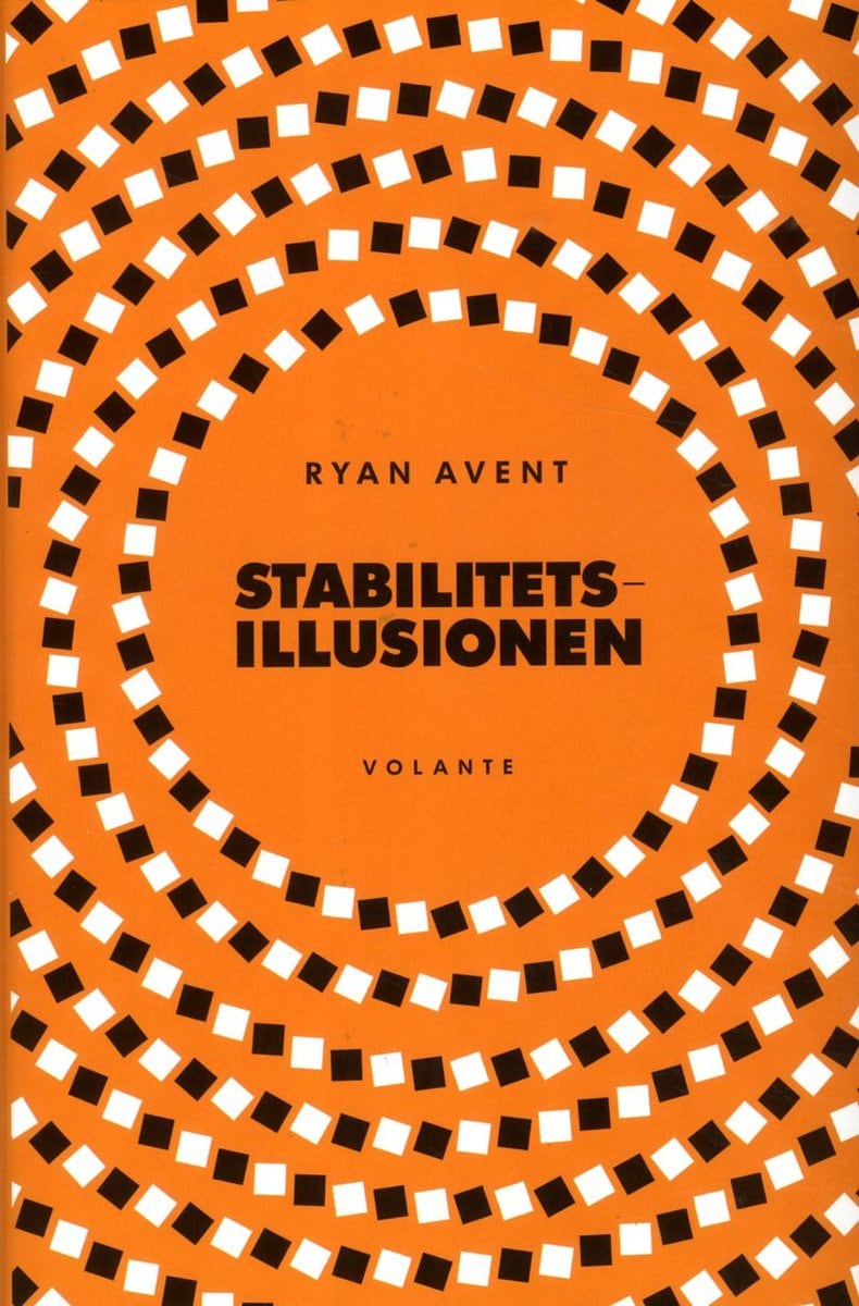 Avent, Ryan | Stabilitetsillusionen