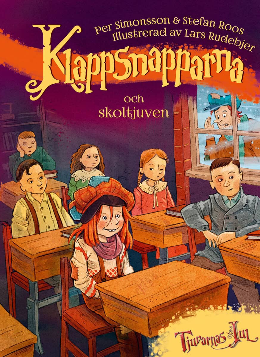Roos, Stefan | Simonsson, Per | Klappsnapparna och skoltjuven