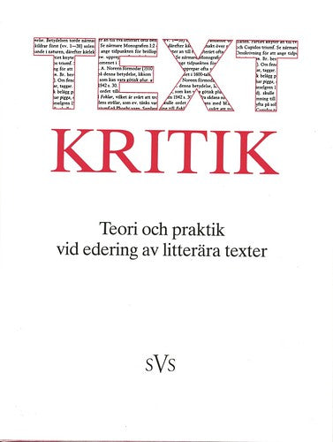 Allén, Sture | Wretö, Tore | et al | Textkritik : Teori och praktik vid edering av litterära texter