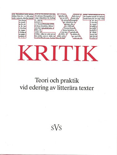 Allén, Sture| Wretö, Tore| et al | Textkritik : Teori och praktik vid edering av litterära texter