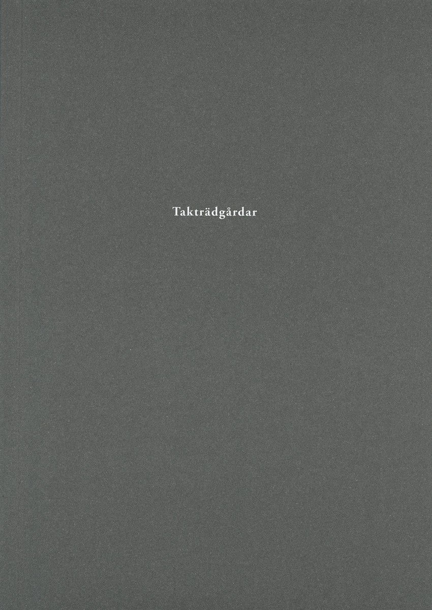 Heldén, Johannes | Takträdgårdar