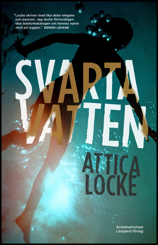 Locke, Attica | Svarta vatten
