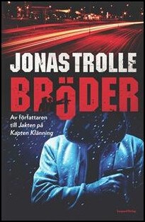 Trolle, Jonas | Bröder