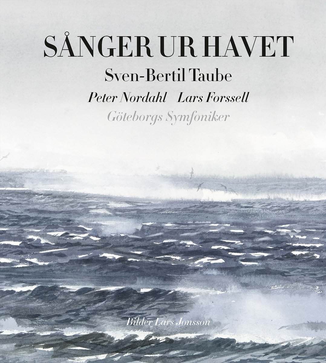 Taube, Sven-Bertil | Nordahl, Peter | Forssell, Lars | Sånger ur havet