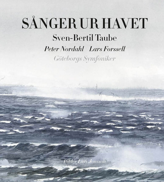 Taube, Sven-Bertil | Nordahl, Peter | Forssell, Lars | Sånger ur havet