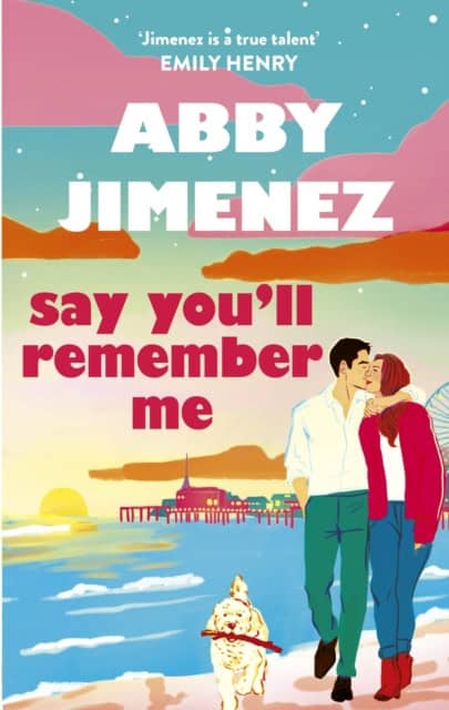 Jimenez, Abby | Say You'll Remember Me