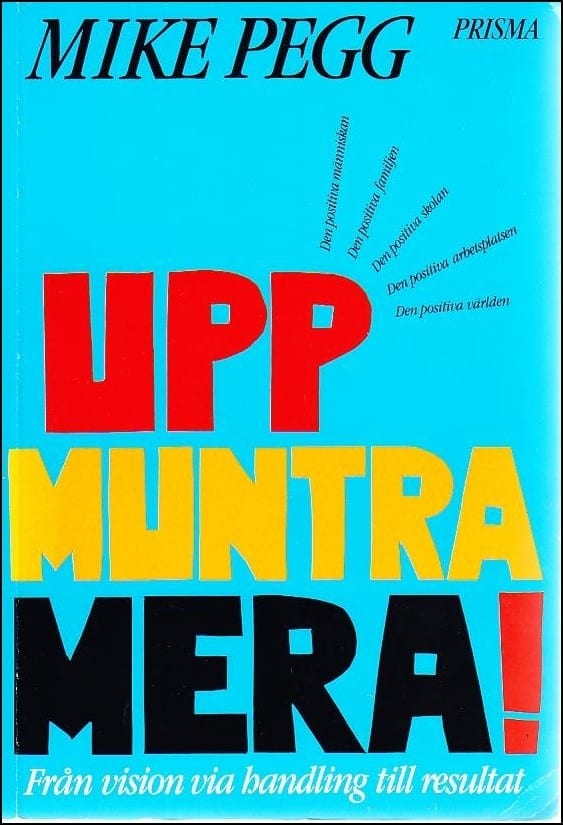 Pegg, Mike | Uppmuntra mera!