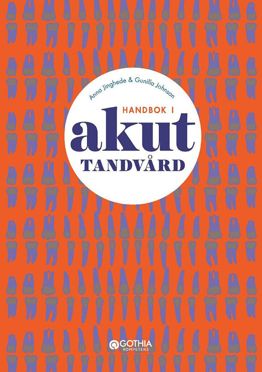 Jinghede, Anna | Johnson, Gunilla | Handbok i akuttandvård
