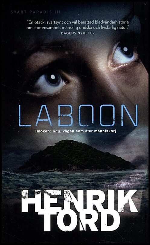 Tord, Henrik | Laboon : Vågen som äter människor