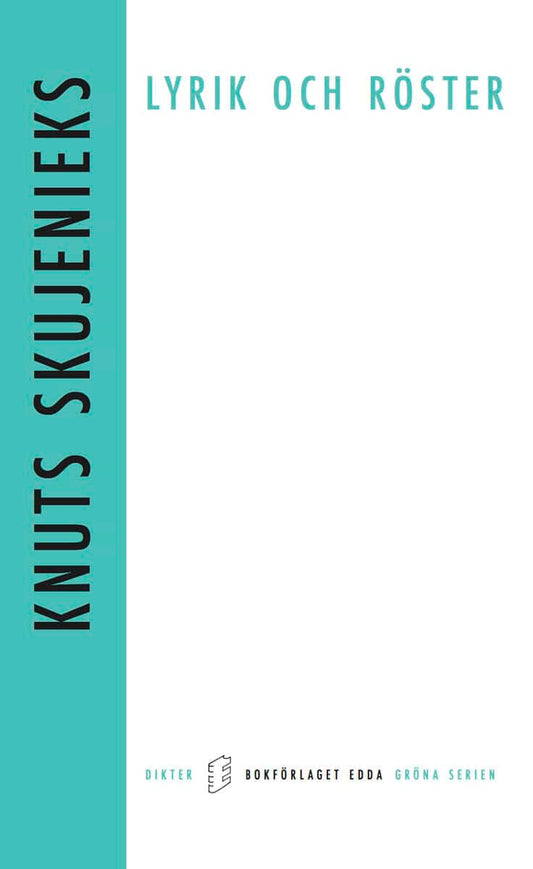 Skujenieks, Knut | Lyrik och röster