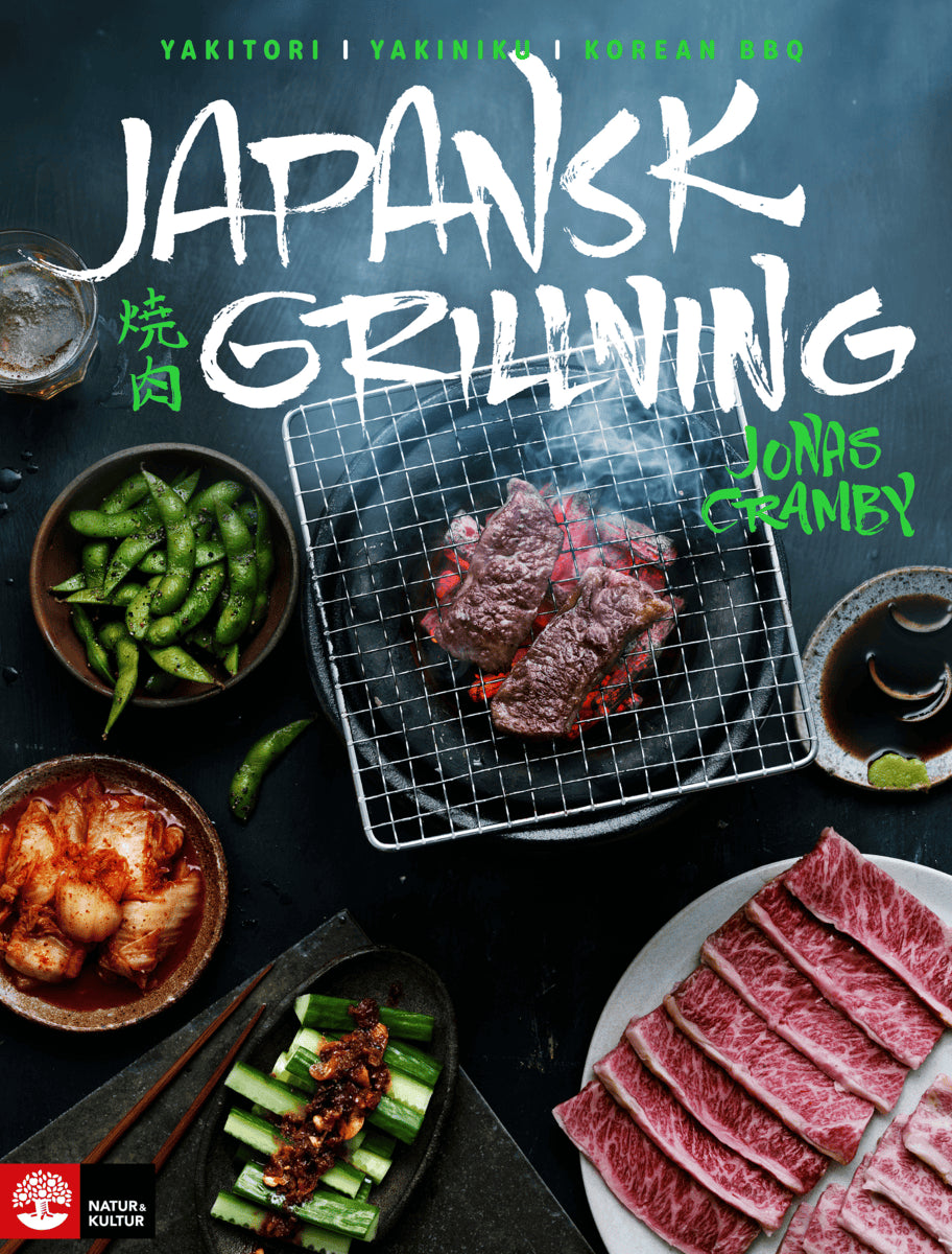 Cramby, Jonas | Japansk grillning : Yakitori, yakiniku och koreansk BBQ